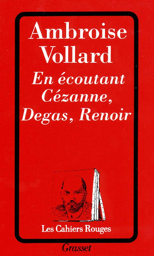 En écoutant Cézanne, Degas, Renoir book