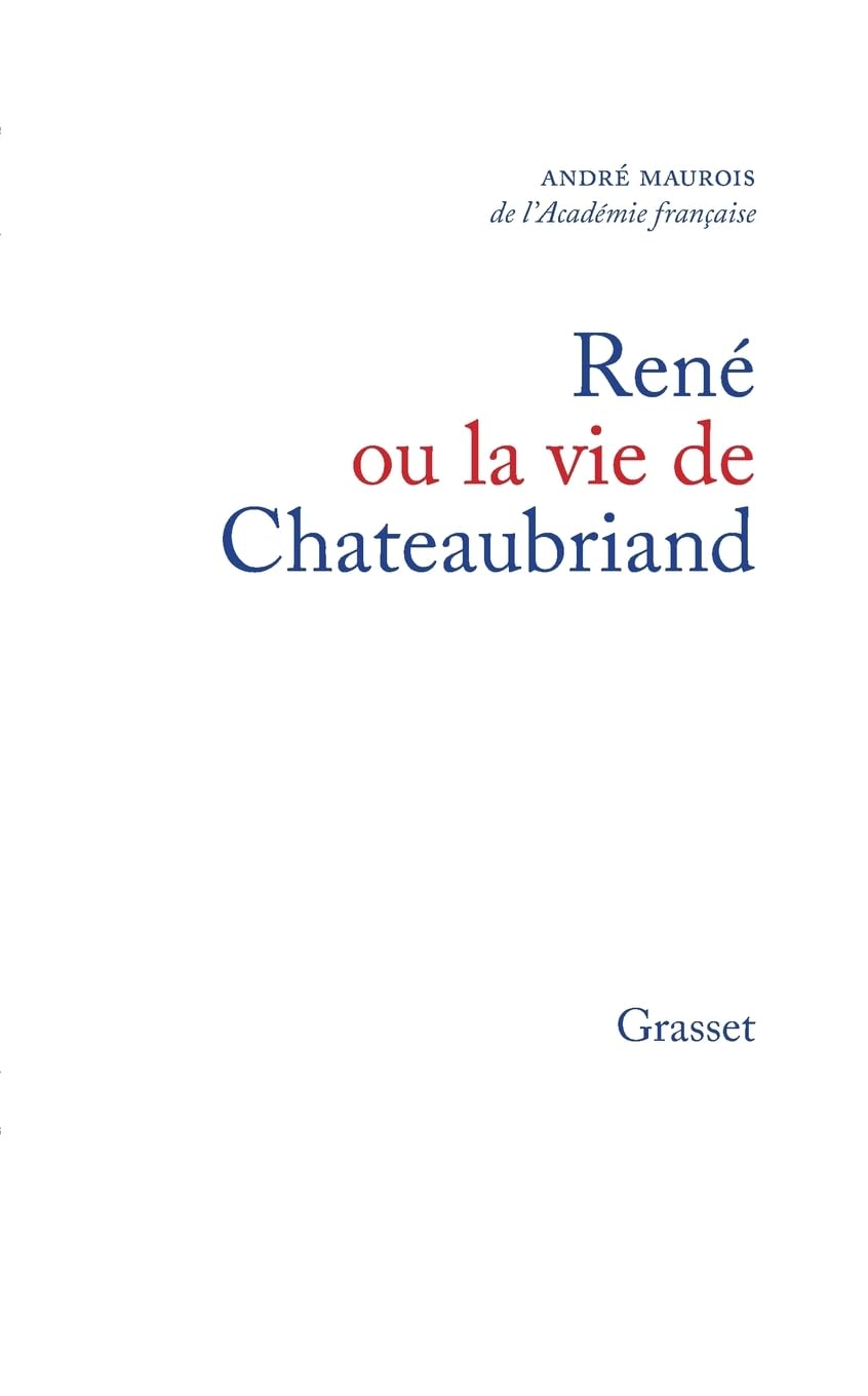 René ou la vie de Chateaubriand Contemporary literature