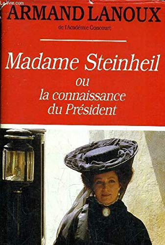 Madame Steinheil ou la Connaissance du Président book