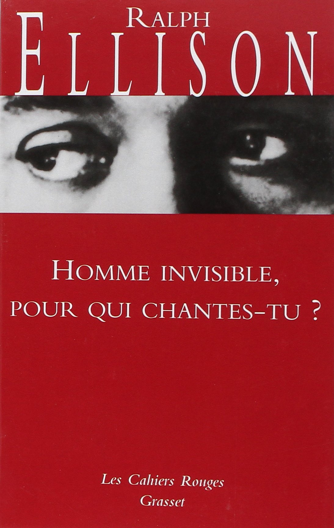 Homme invisible pour qui chantes-tu ?: (*): (*) Contemporary literature