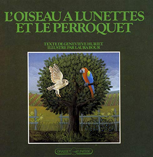 L'Oiseau A Lunettes Et Le Perroquet book