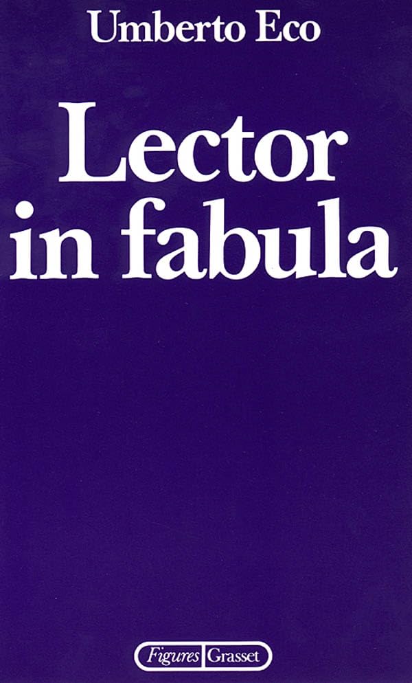 Lector in fabula ou La Coopération interprétative dans les textes narratifs Art & Literature