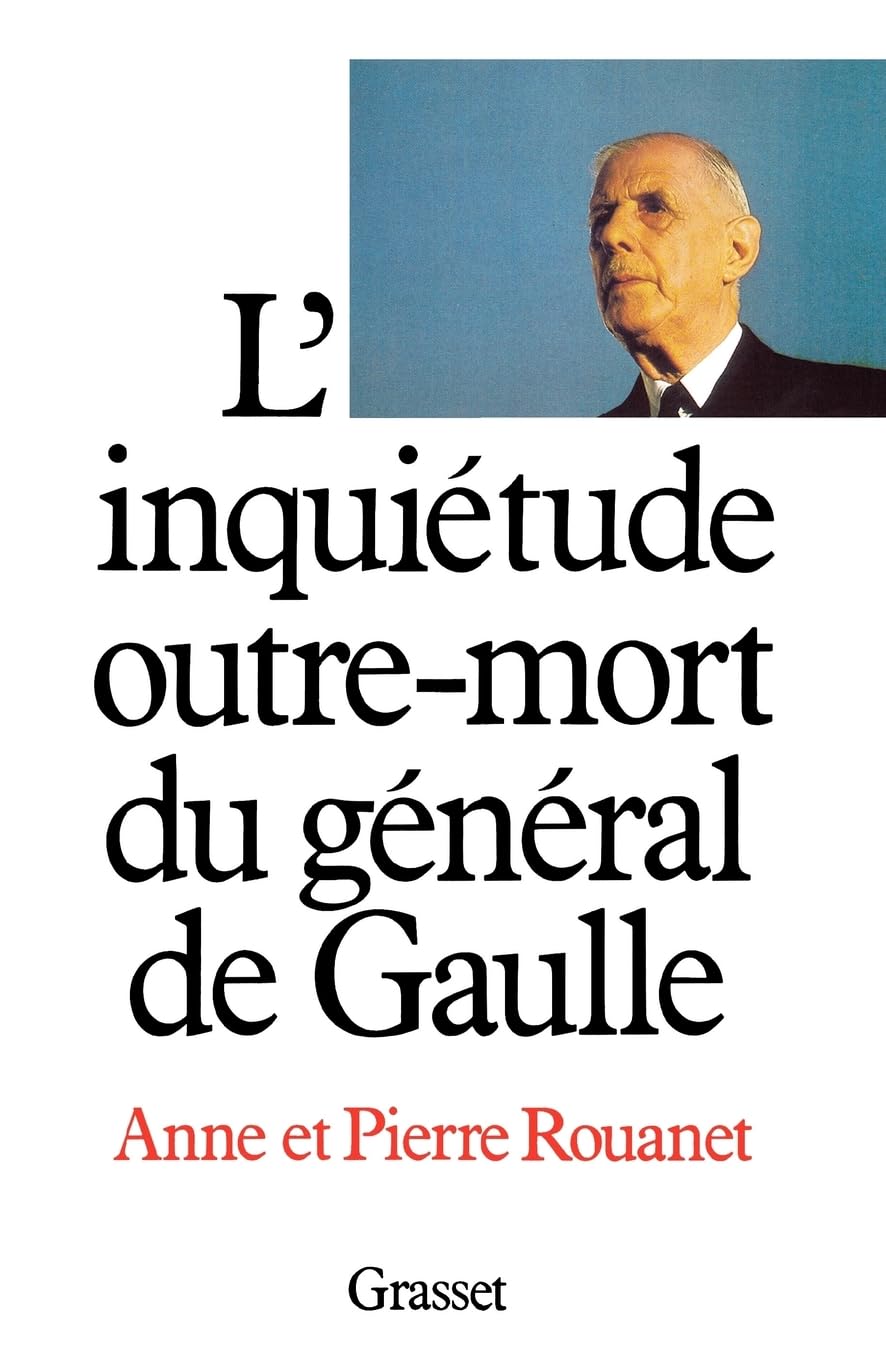 L'inquiétude outre-mort du général de Gaulle book