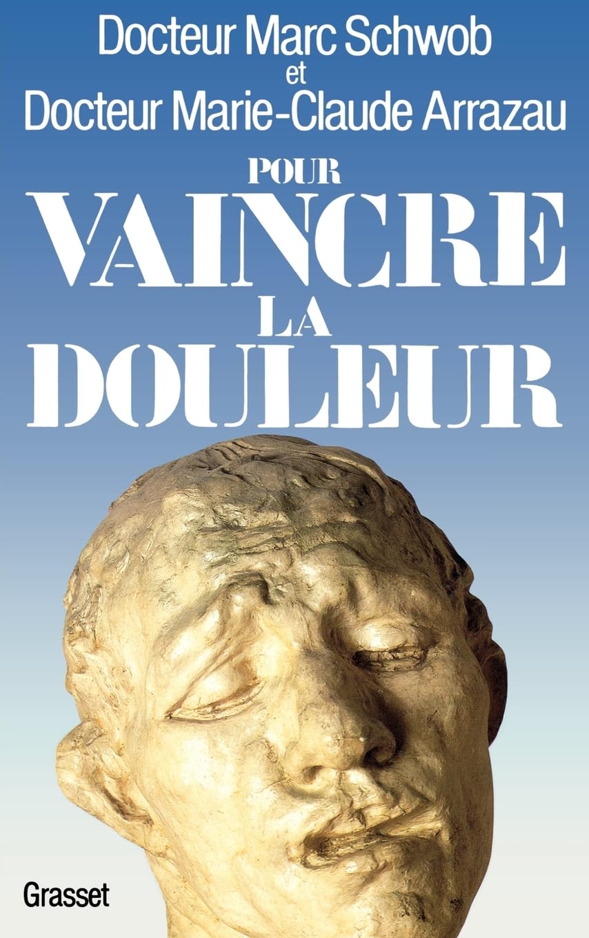 Pour vaincre la douleur book