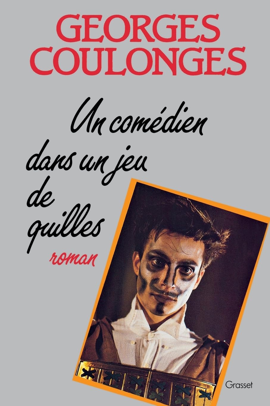 Un comédien dans un jeu de quilles Contemporary literature