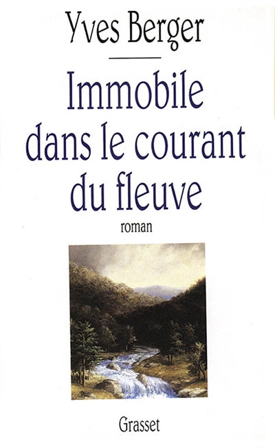 Product Image: Immobile dans le courant du fleuve