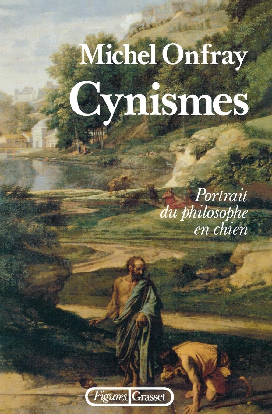 Cynismes: Portrait du philosophe en chien Art & Literature