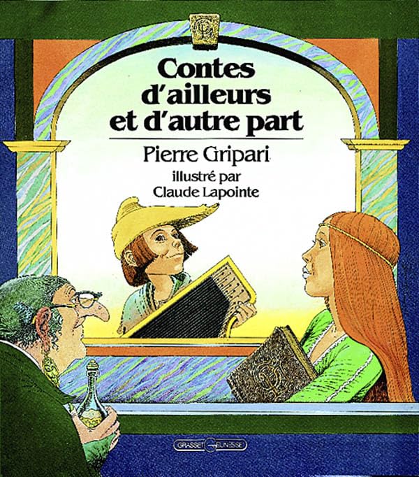 Contes d'ailleurs et d'autre part Novels & Short Stories