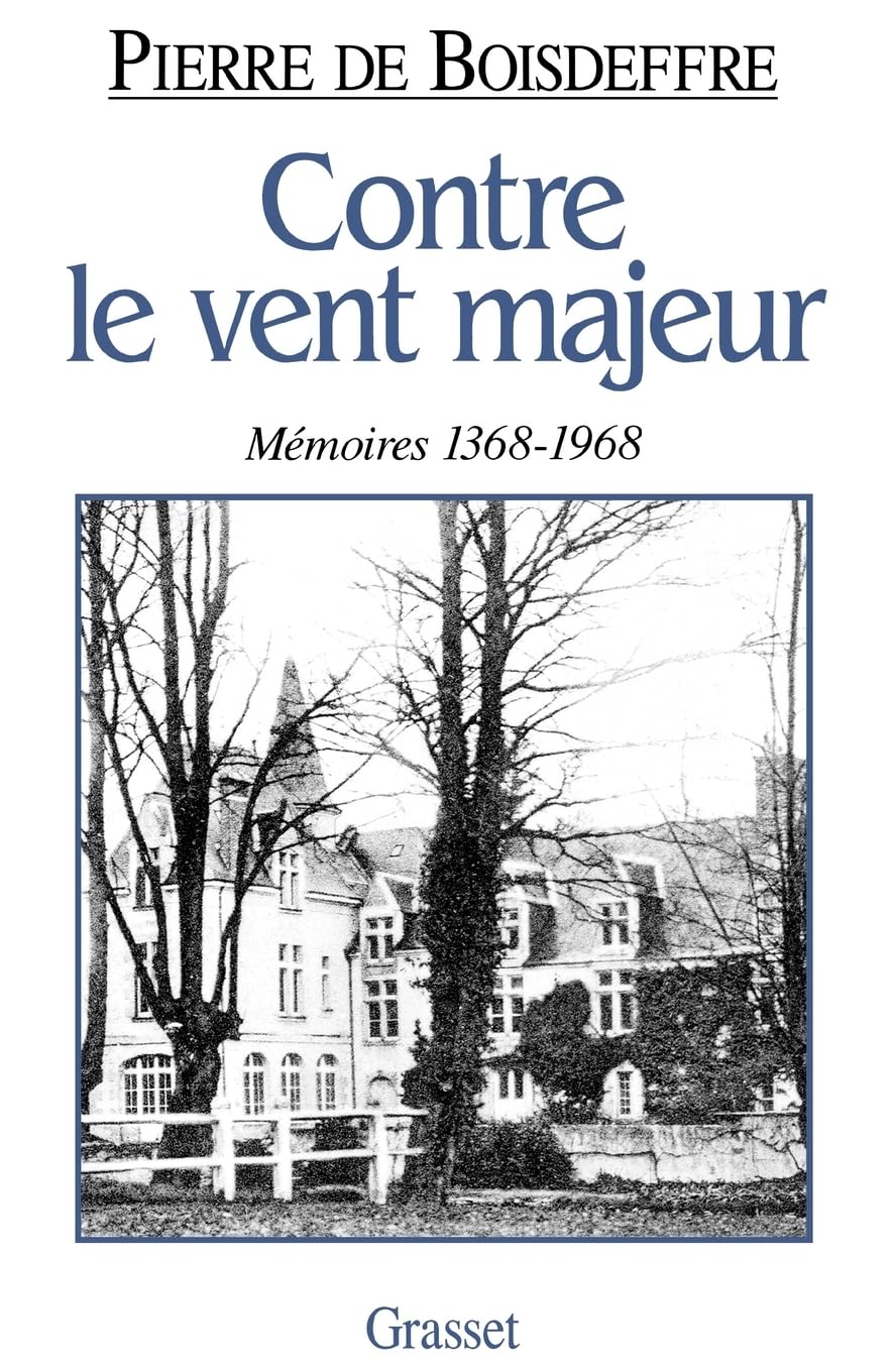 Contre le vent majeur: Mémoires 1368-1968 Memories