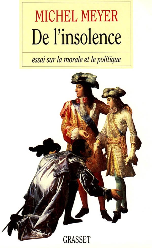 De l'insolence: Essai sur la morale et le politique Essays & Short Stories