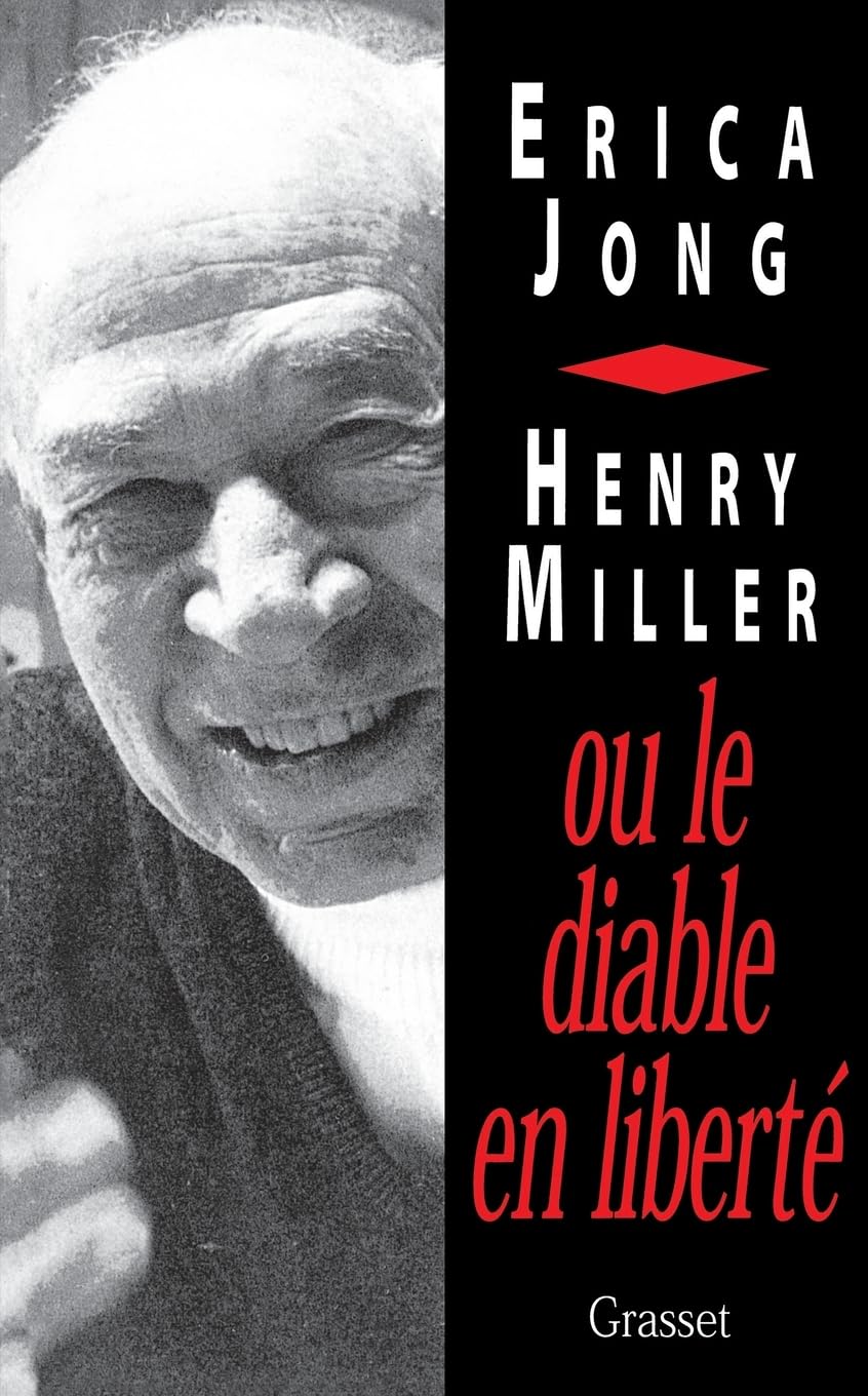 HENRY MILLER OU LE DIABLE EN LIBERTE book