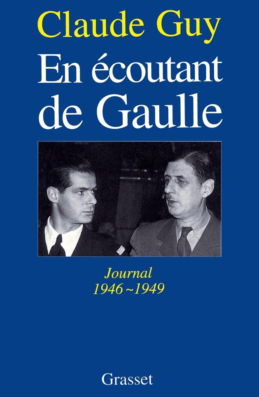 En écoutant De Gaulle: Journal 1946-1949 Essays & Short Stories