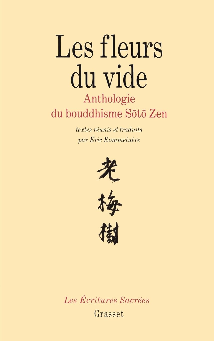 Les fleurs du vide: Anthologie du bouddhisme sÅotÅo zen Religion & Esotericism
