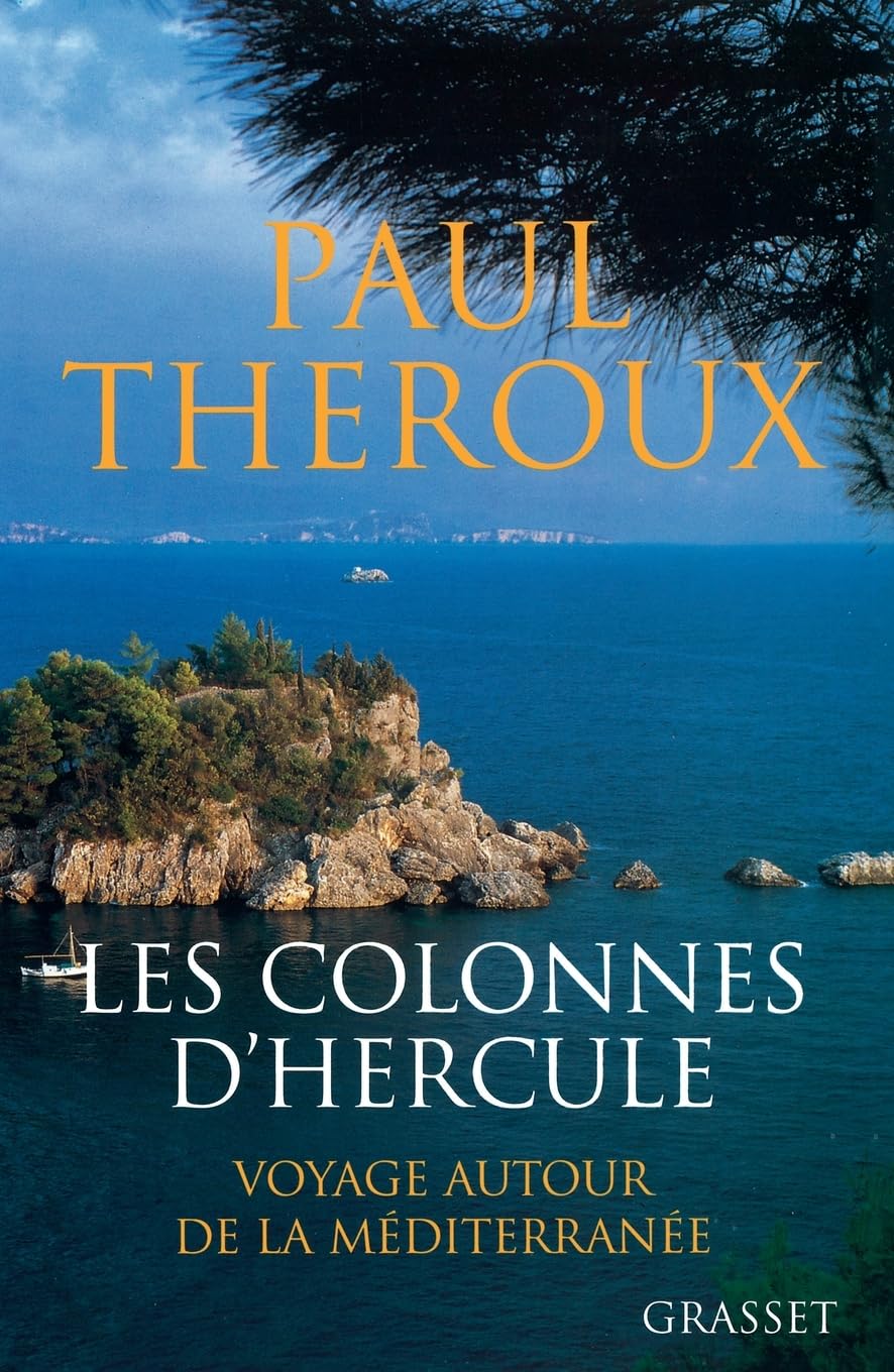 Les Colonnes D Hercule: Voyage autour de la Méditerranée Contemporary literature