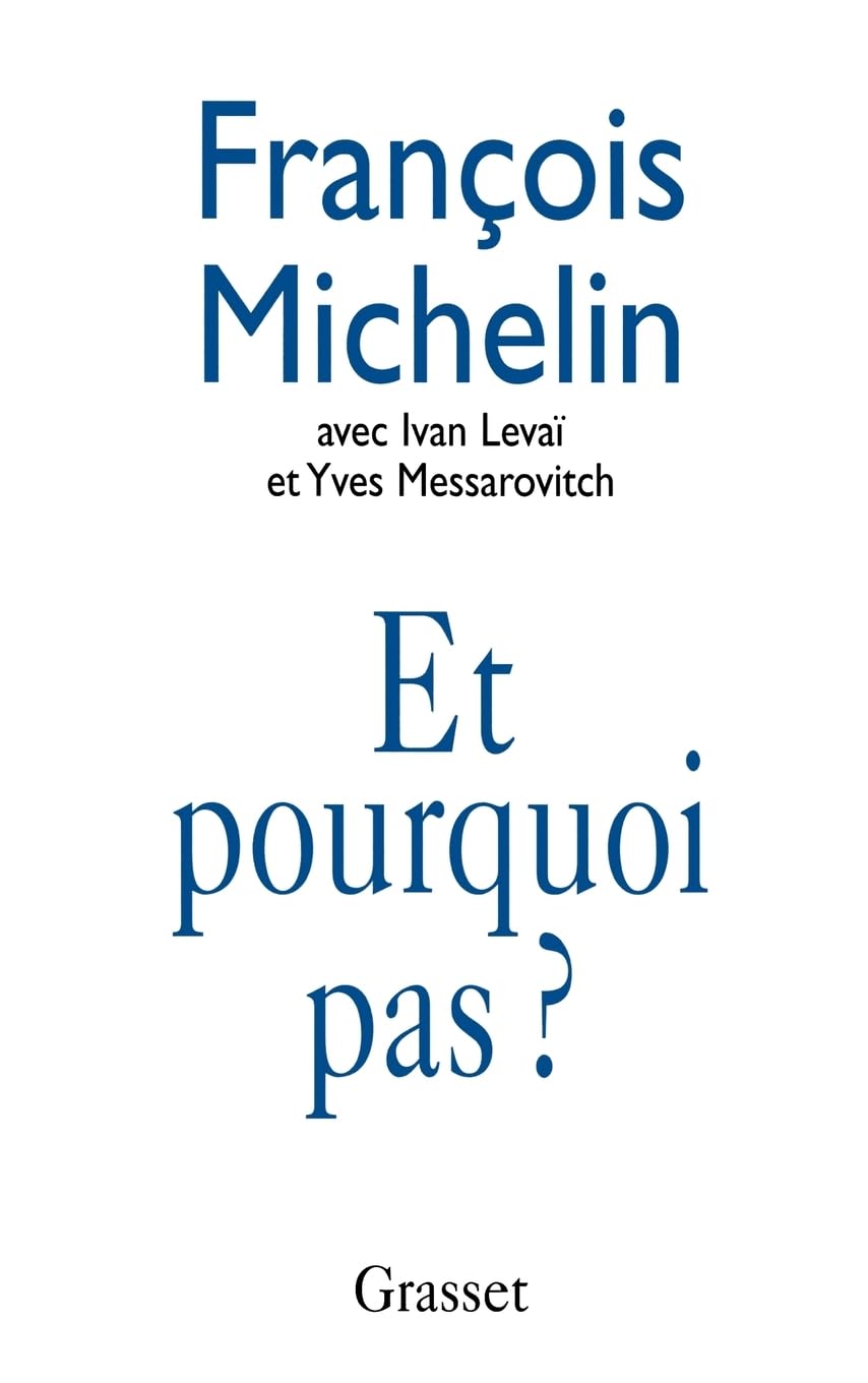 Et pourquoi pas ? Entretien avec François Michelin Social Sciences