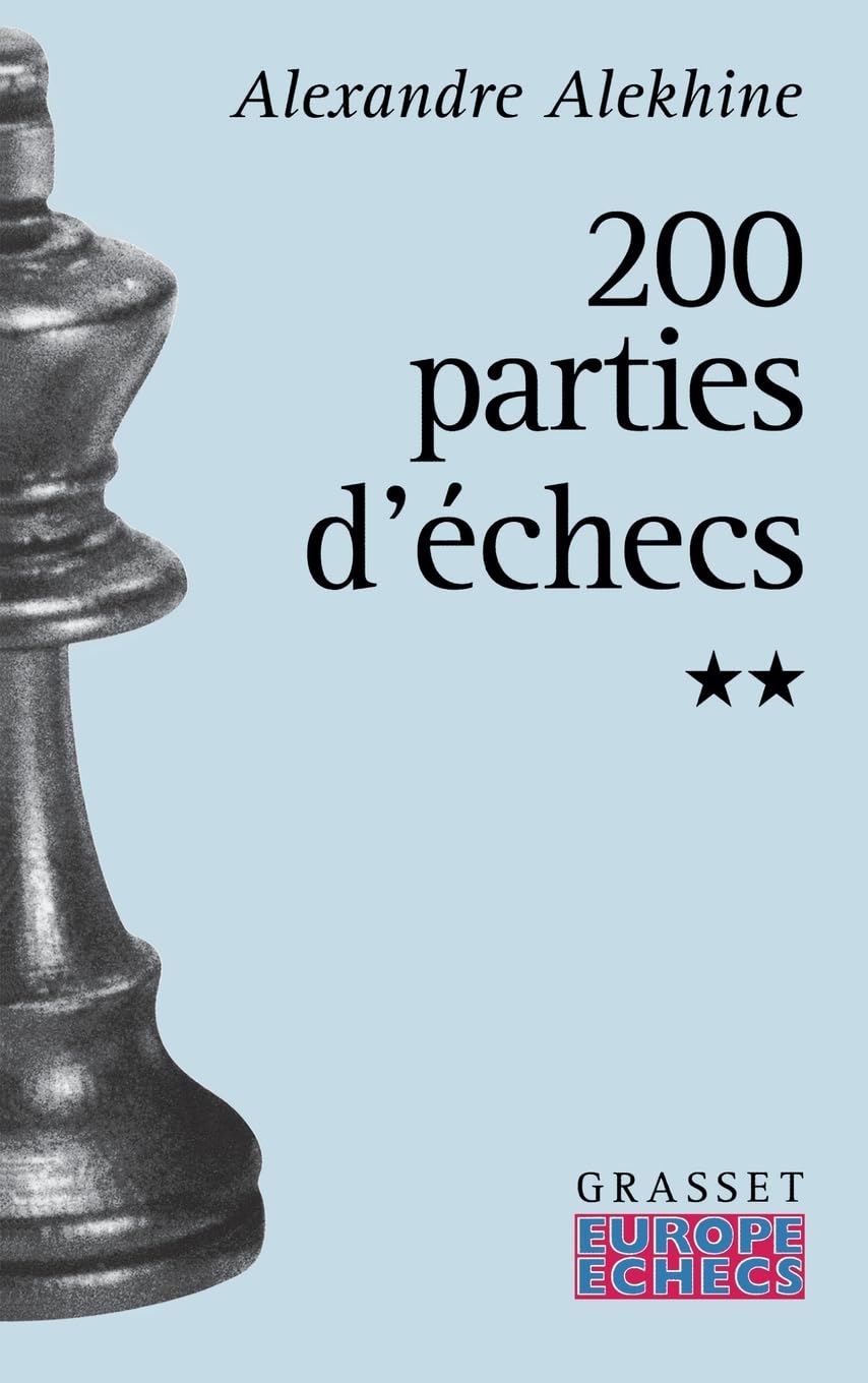 Deux cents parties d'échecs - Tome 2: Tome 2, 1908-1927 Leisure, Home & Garden