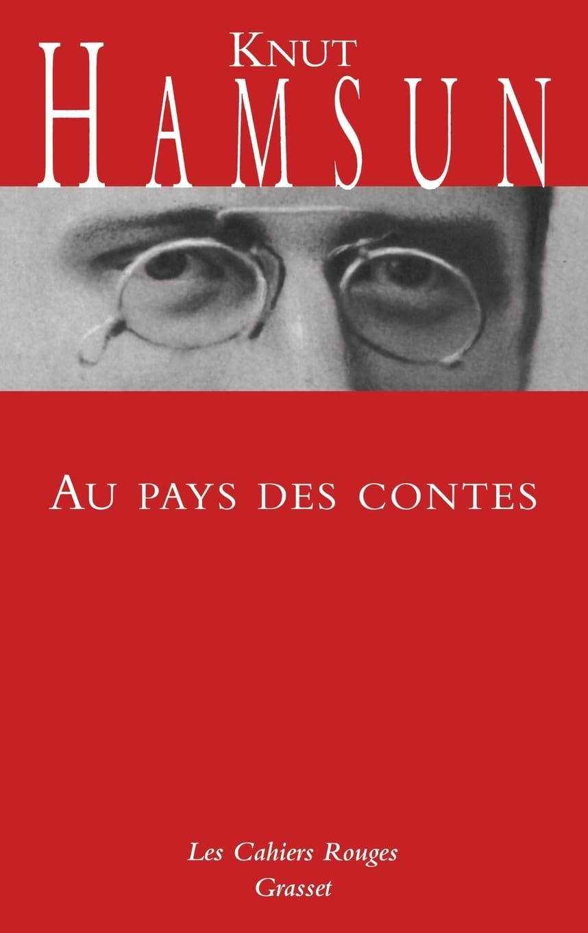 Au pays des contes: Choses rêvées et choses vécues en Caucasie (Les Cahiers Rouges) Contemporary literature