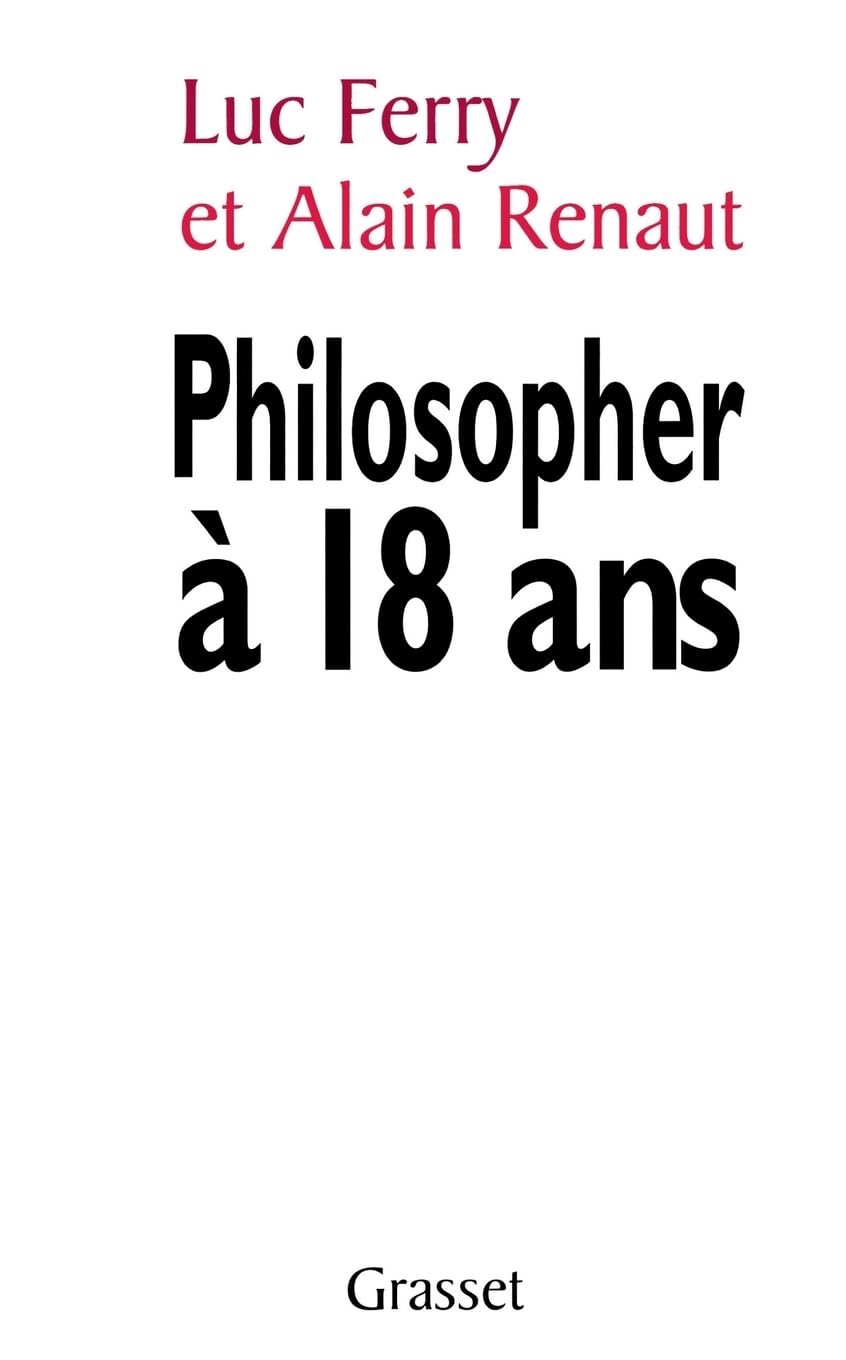 Philosopher à 18 ans: Faut-il réformer l'enseignement de la philosophie ? Philosophy