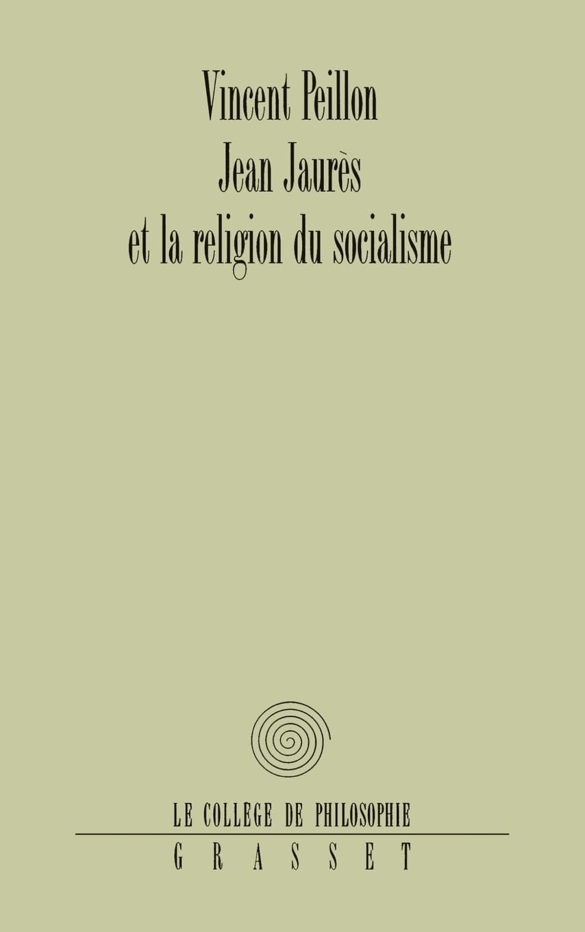 Jean Jaurès et la religion du socialisme Philosophy