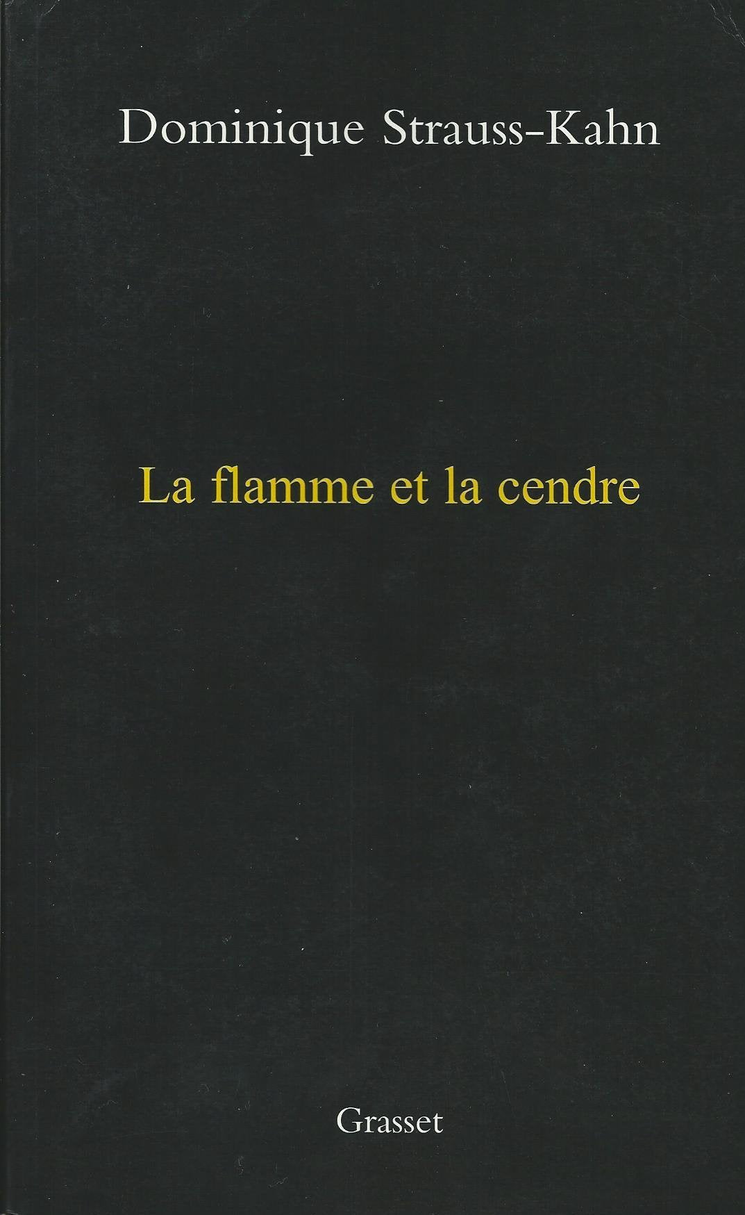 La Flamme et la Cendre book