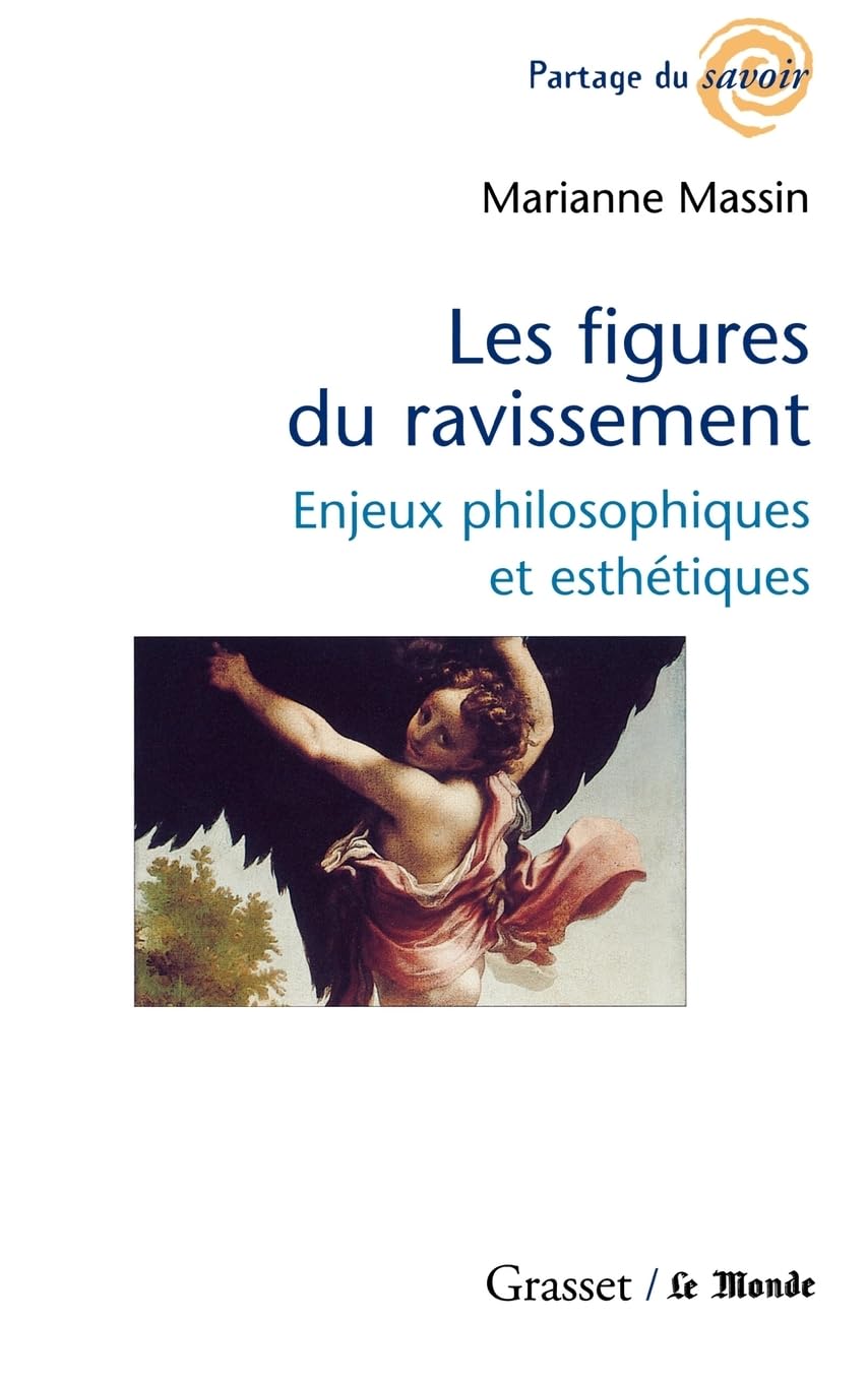 Les figures du ravissement: Enjeux philosophiques et esthétiques Philosophy