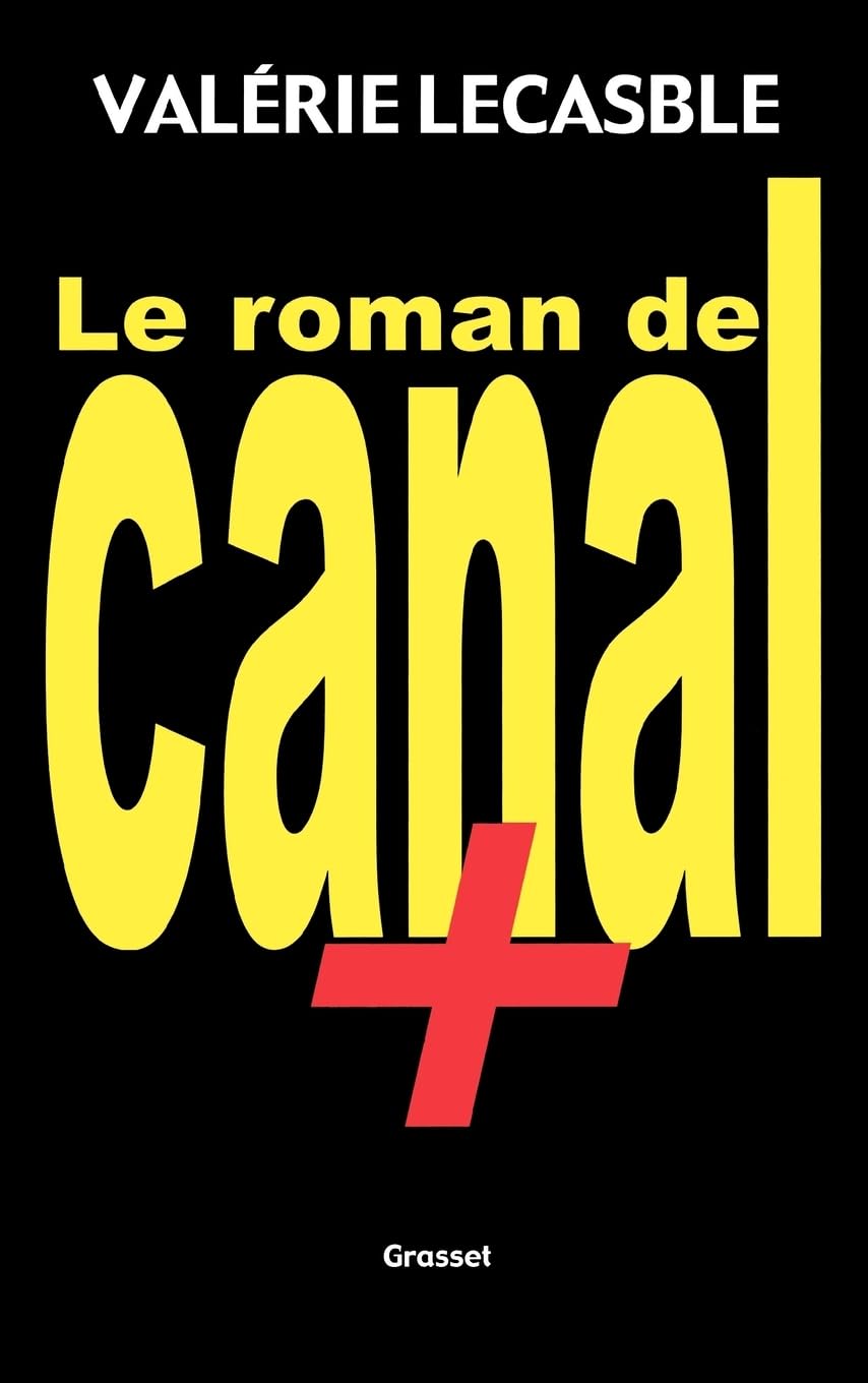 Le Roman de Canal+ book