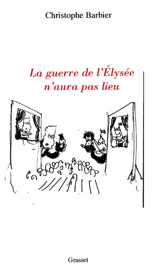 La guerre de l'Élysée n'aura pas lieu book