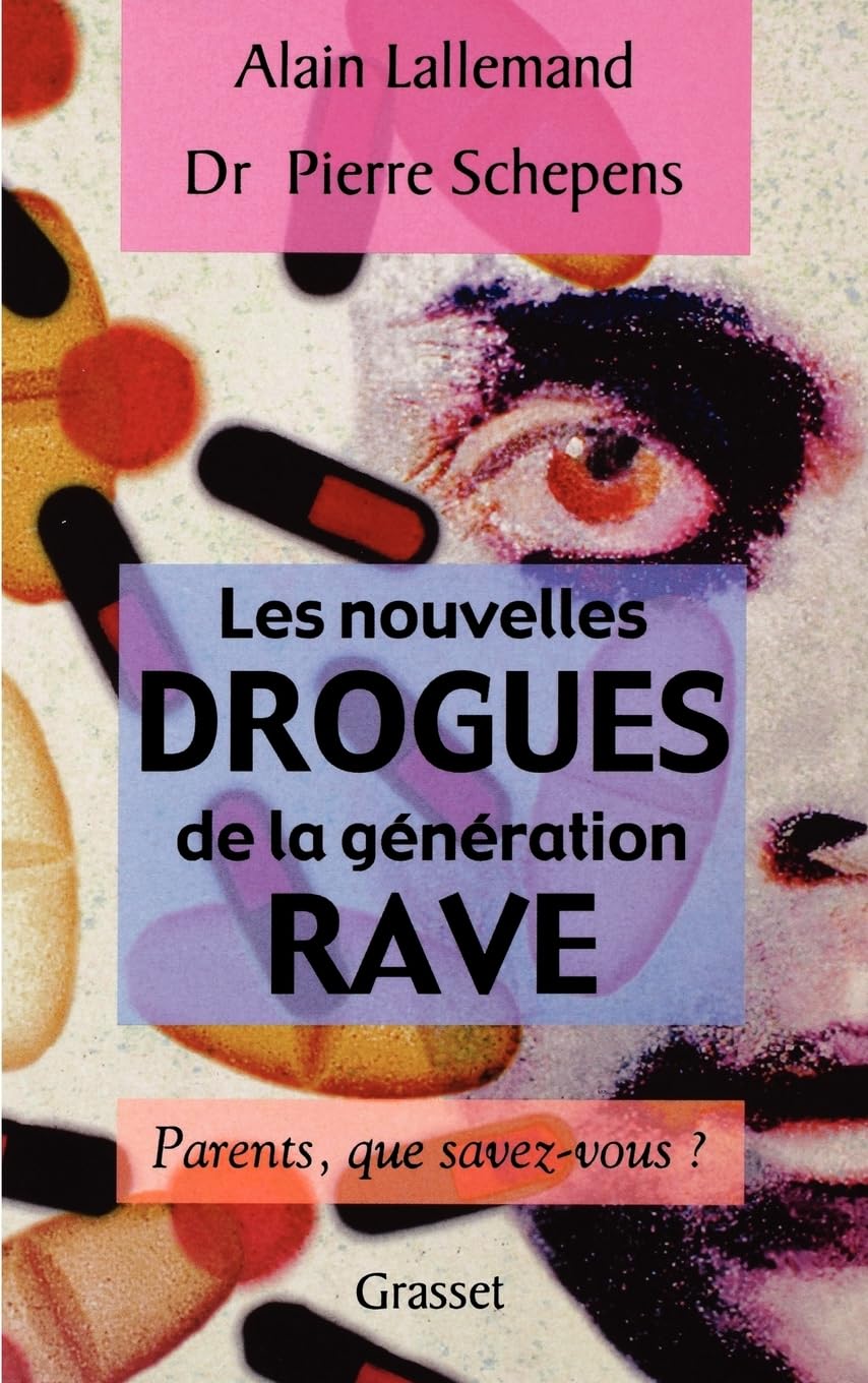 Les Nouvelles drogues de la génération "rave" : Parents, que savez-vous ? book