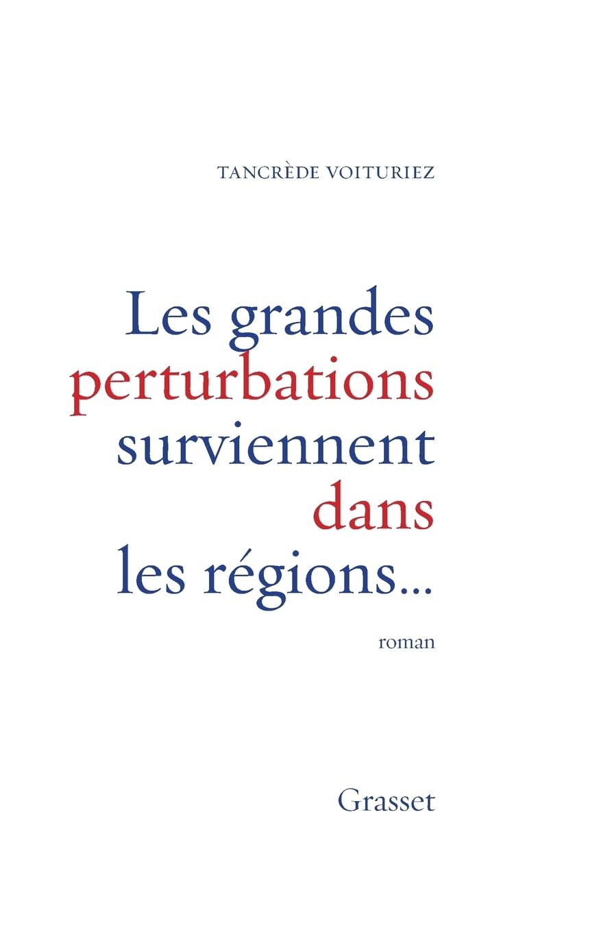 Les grandes perturbations surviennent dans les régions... Contemporary literature