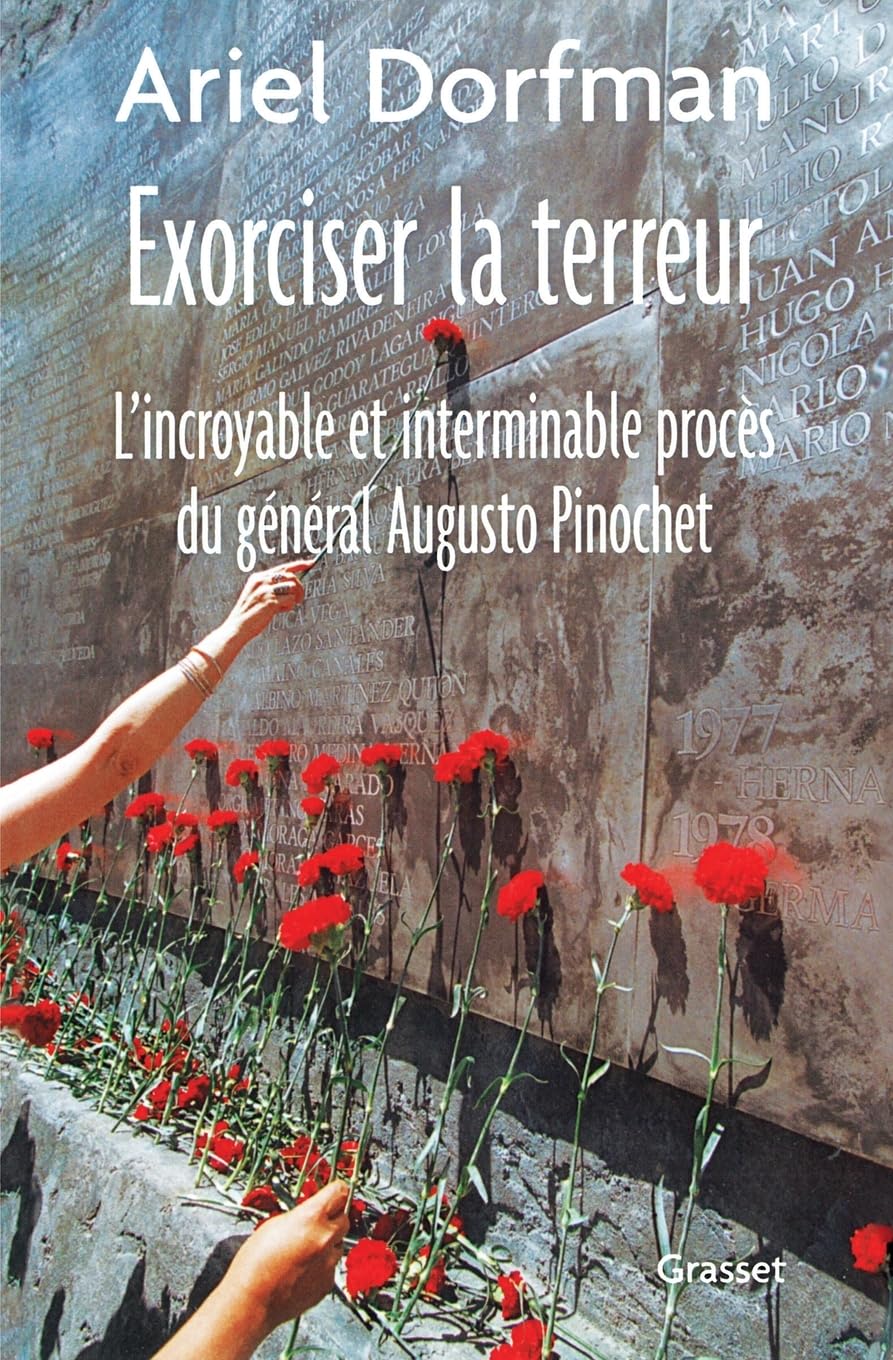 Exorciser la terreur : L'Incroyable et Interminable procès du général Augusto Pinochet book