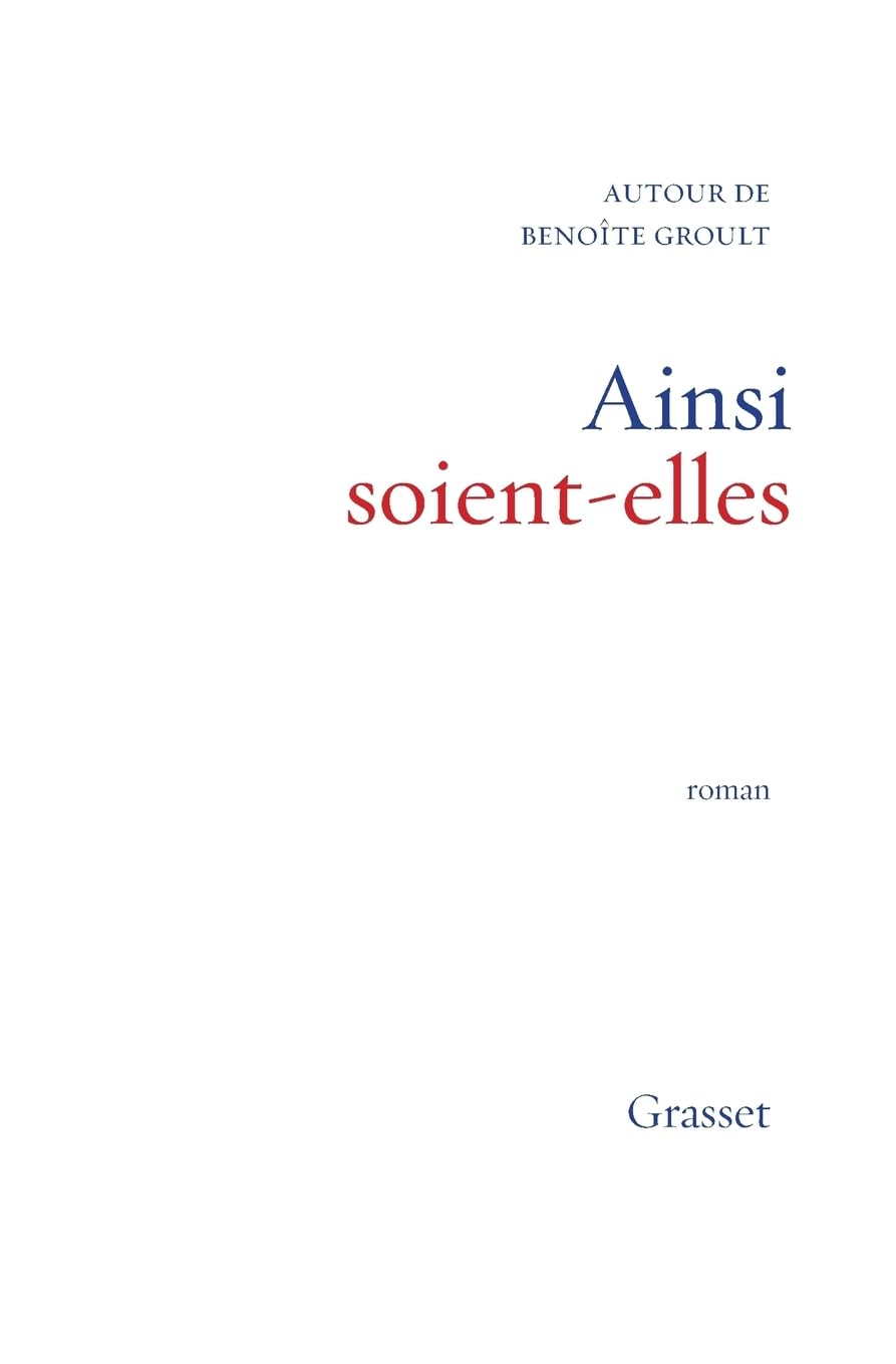Ainsi soient-elles: Autour de Benoîte Groult Contemporary literature