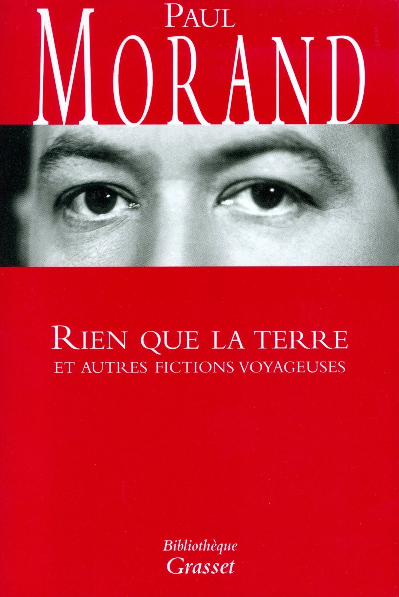 Rien que la terre: et autres fictions voyageuses Contemporary literature