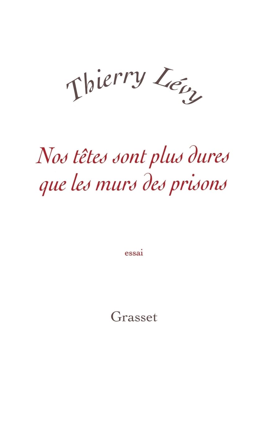 Nos têtes sont plus dures que les murs des prisons book