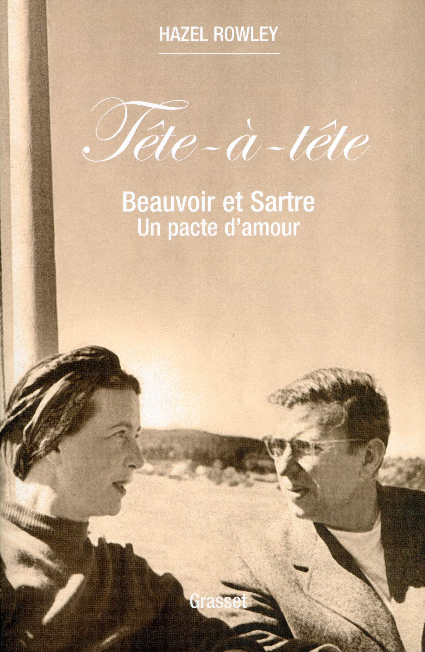 Tête-à-tête: Beauvoir et Sartre : un pacte d'amour book