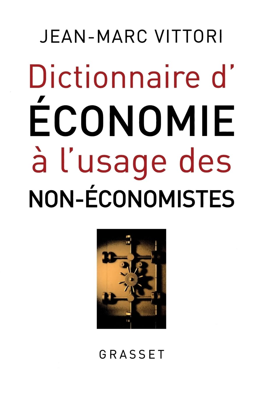 DICTIONNAIRE D ECONOMIE A L USAGE DES NON-ECO book