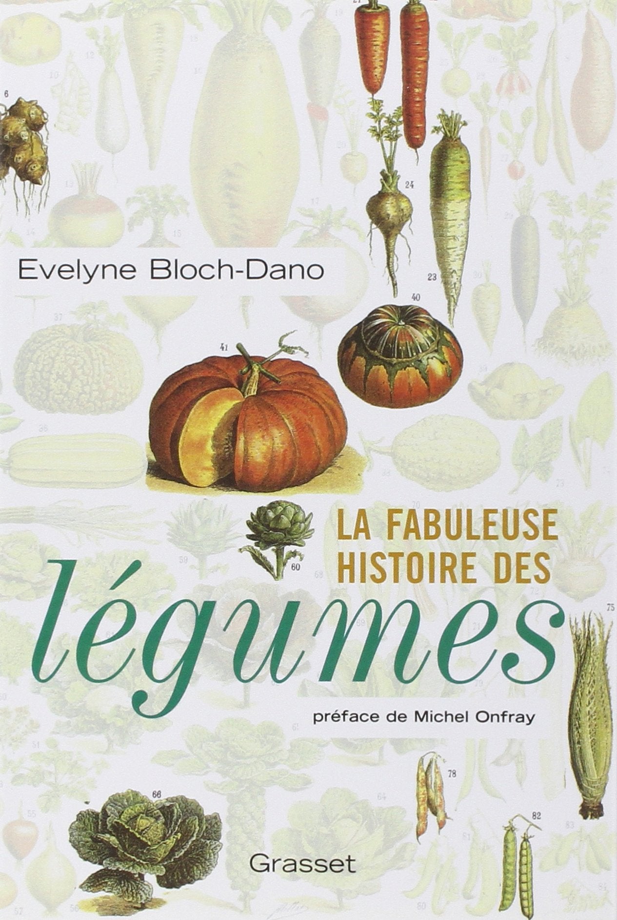 La fabuleuse histoire des légumes book