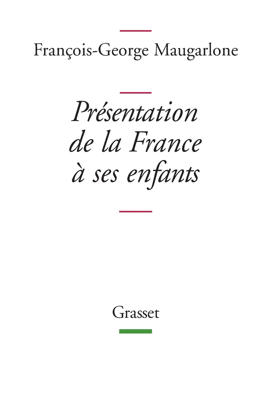 PRESENTATION DE LA FRANCE A SES ENFANTS book