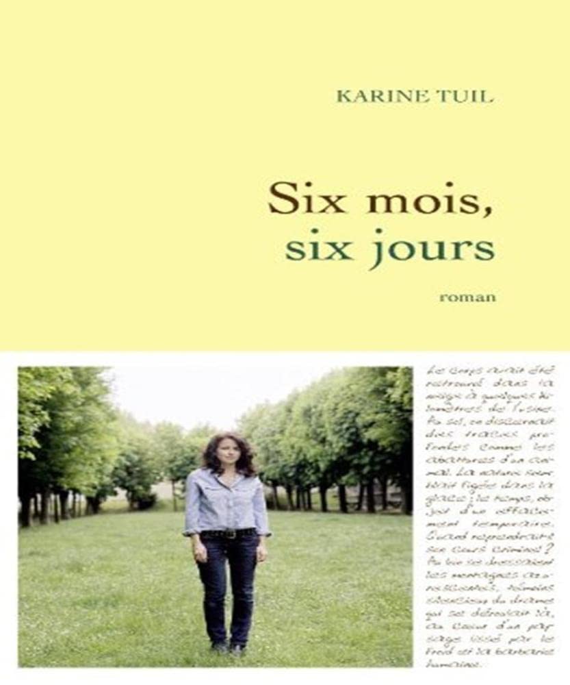 Six mois, six jours: Roman Contemporary literature