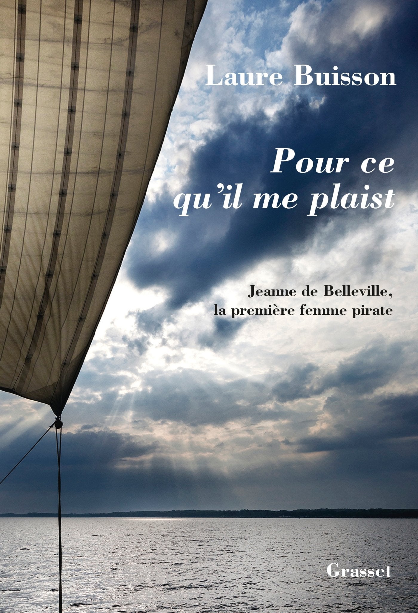 Pour ce qu'il me plaist: La première femme pirate book