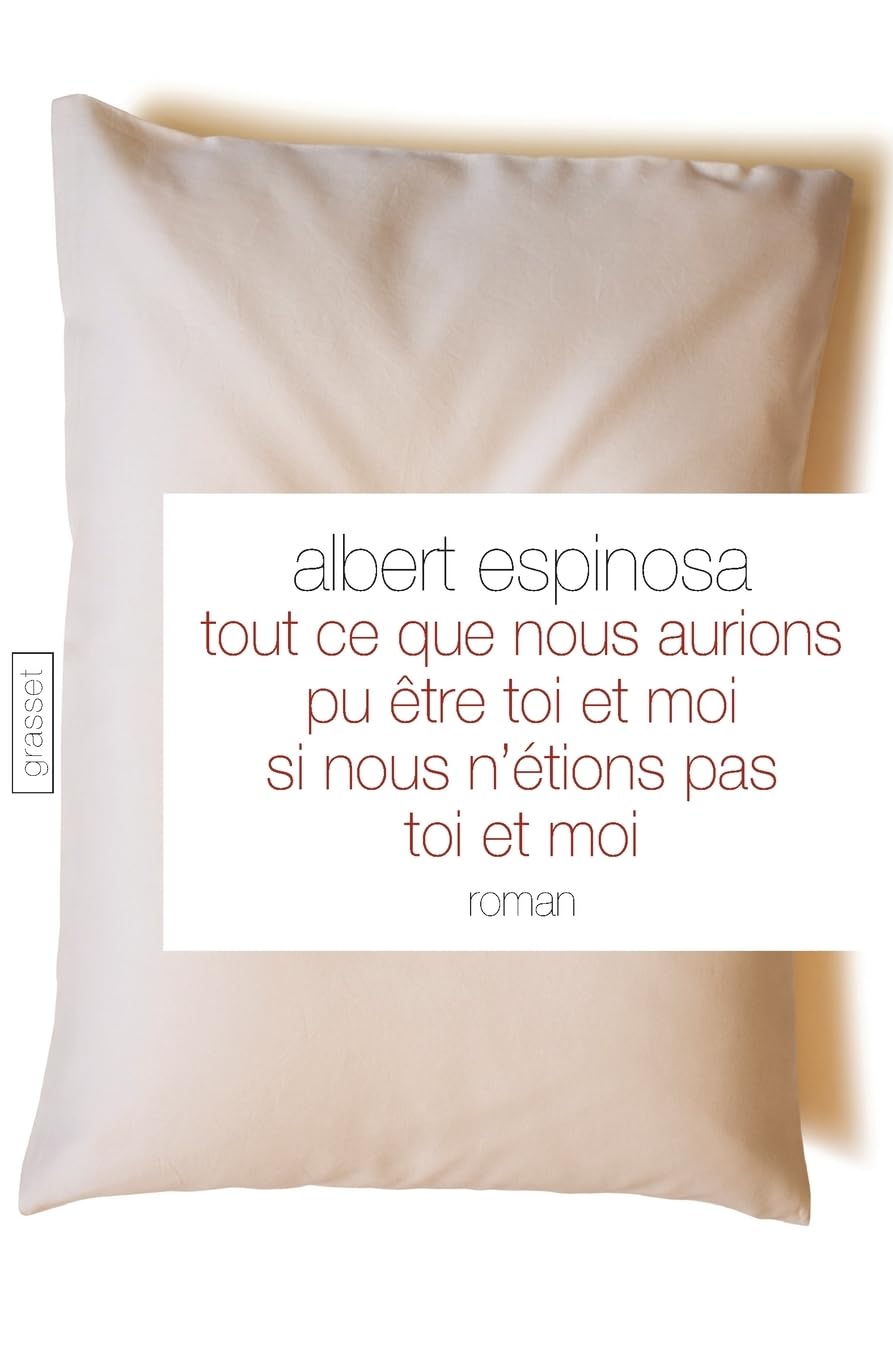Tout ce que nous aurions pu être toi et moi si nous n'étions pas toi et moi (Litterature Etrangere) Contemporary literature