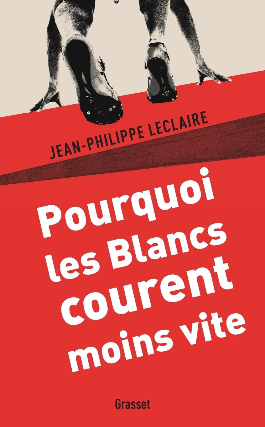 Pourquoi les Blancs courent moins vite book