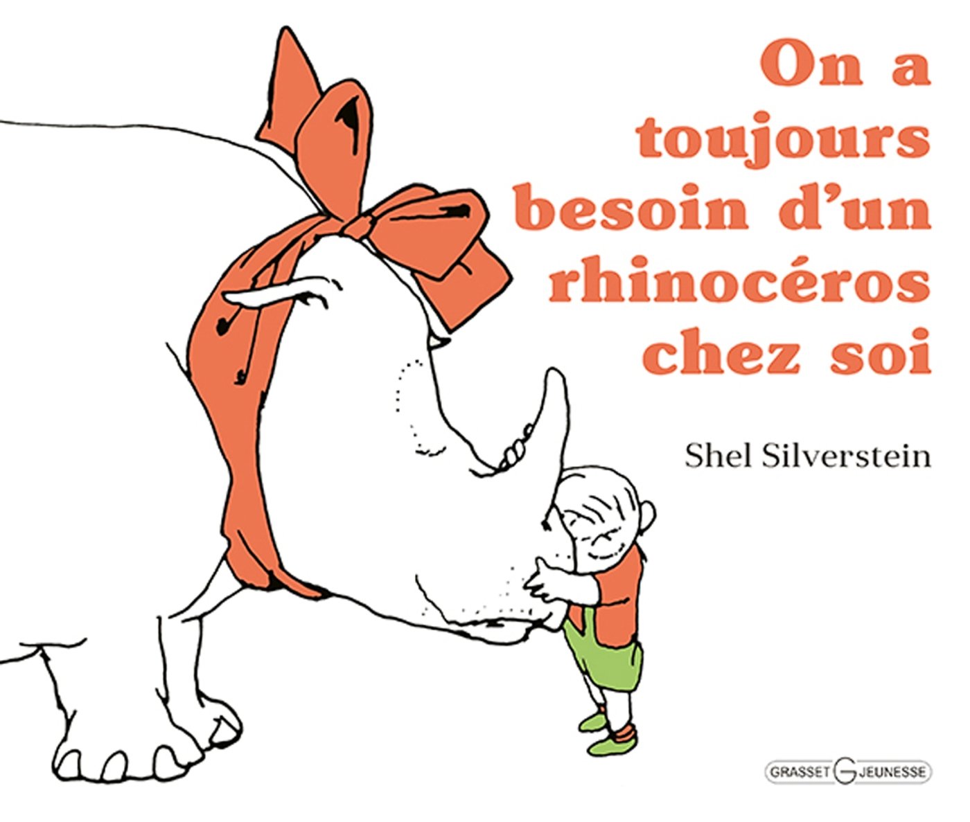On a toujours besoin d'un rhinocéros chez soi Novels & Short Stories
