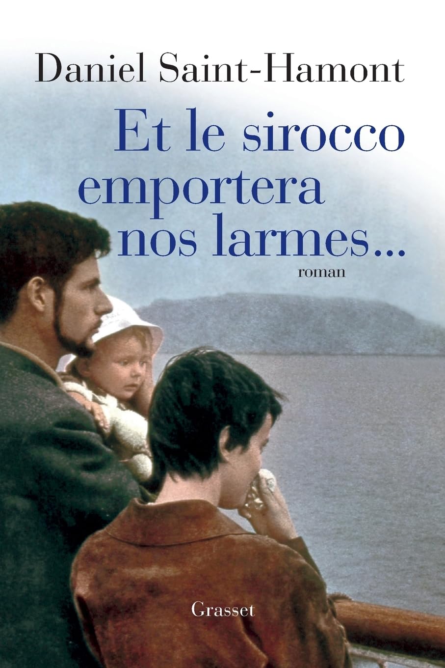 Et le Sirocco emportera nos larmes (Litterature Francaise) Contemporary literature