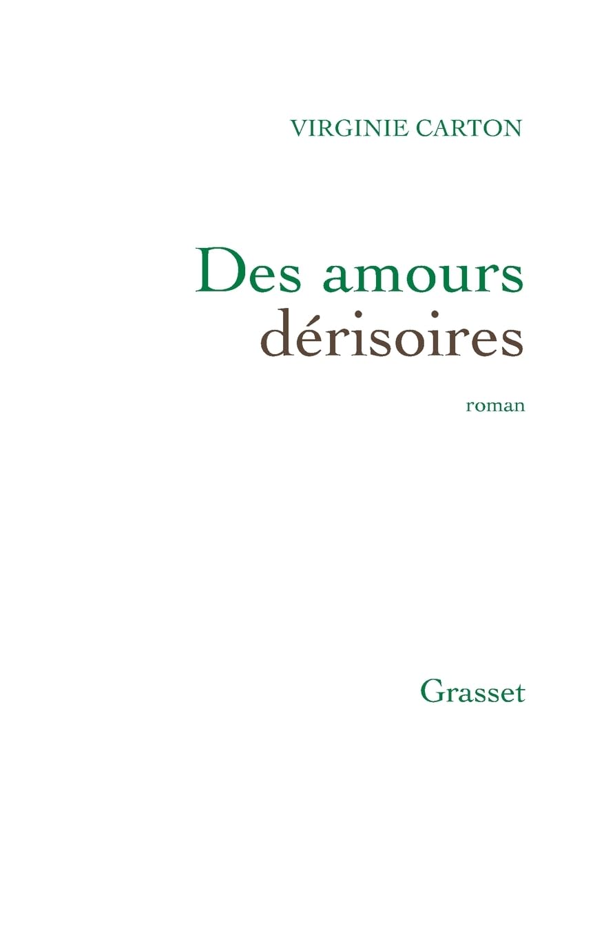Des Amours Derisoires (Litterature Francaise) Contemporary literature