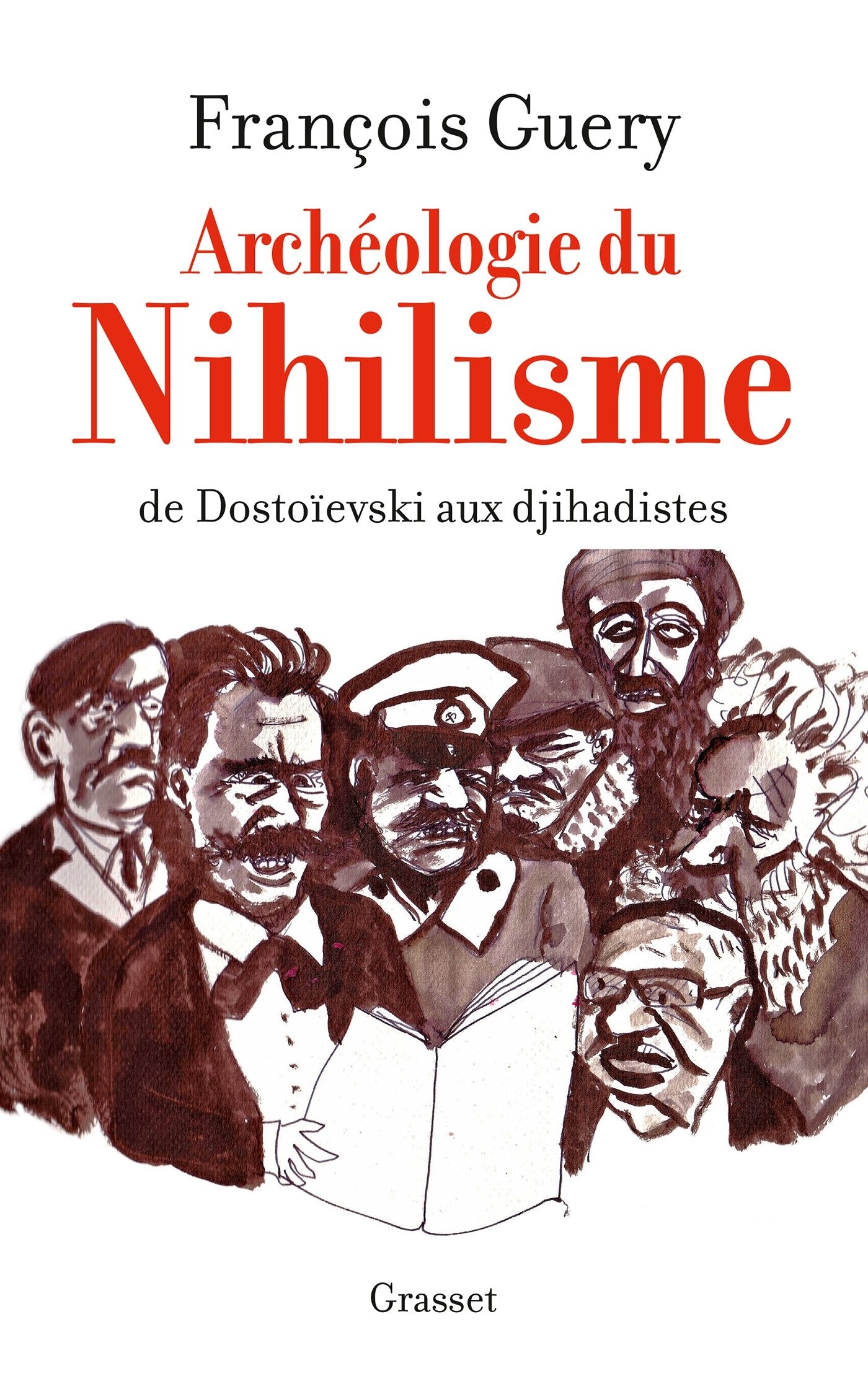 Archéologie du nihilisme: De Dostoïevski aux djihadistes book