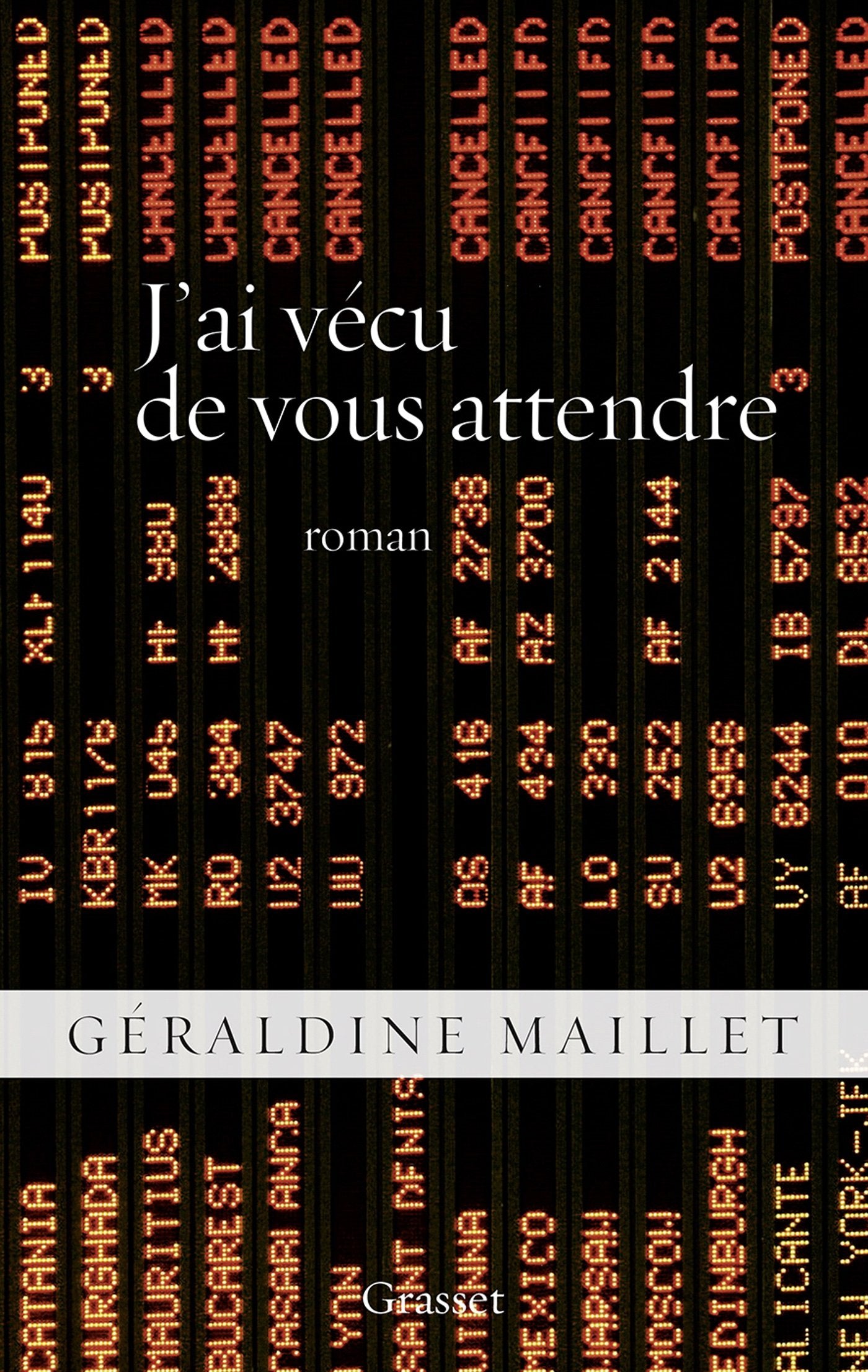J'ai vécu de vous attendre: roman (Litterature Francaise) Contemporary literature