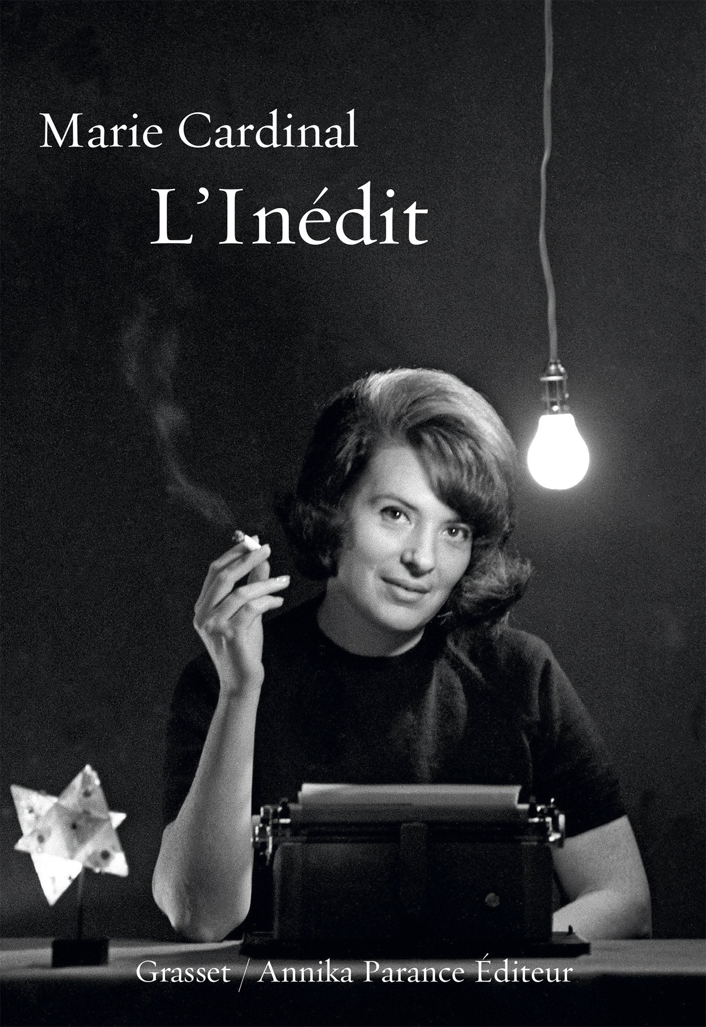 L Inedit: Grasset et Annika Parance éditeur (Litterature Francaise) Contemporary literature