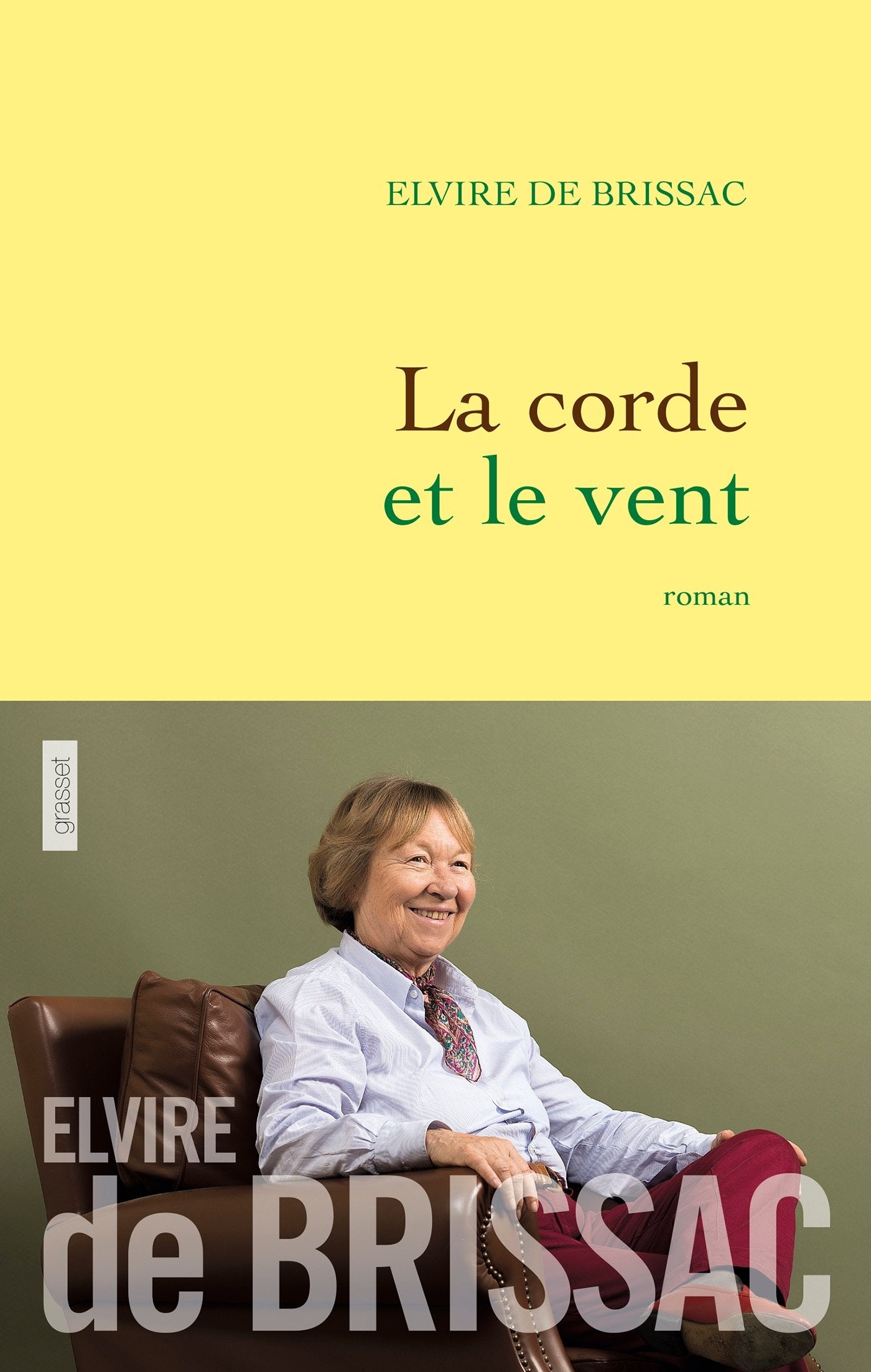 La corde et le vent: roman Contemporary literature