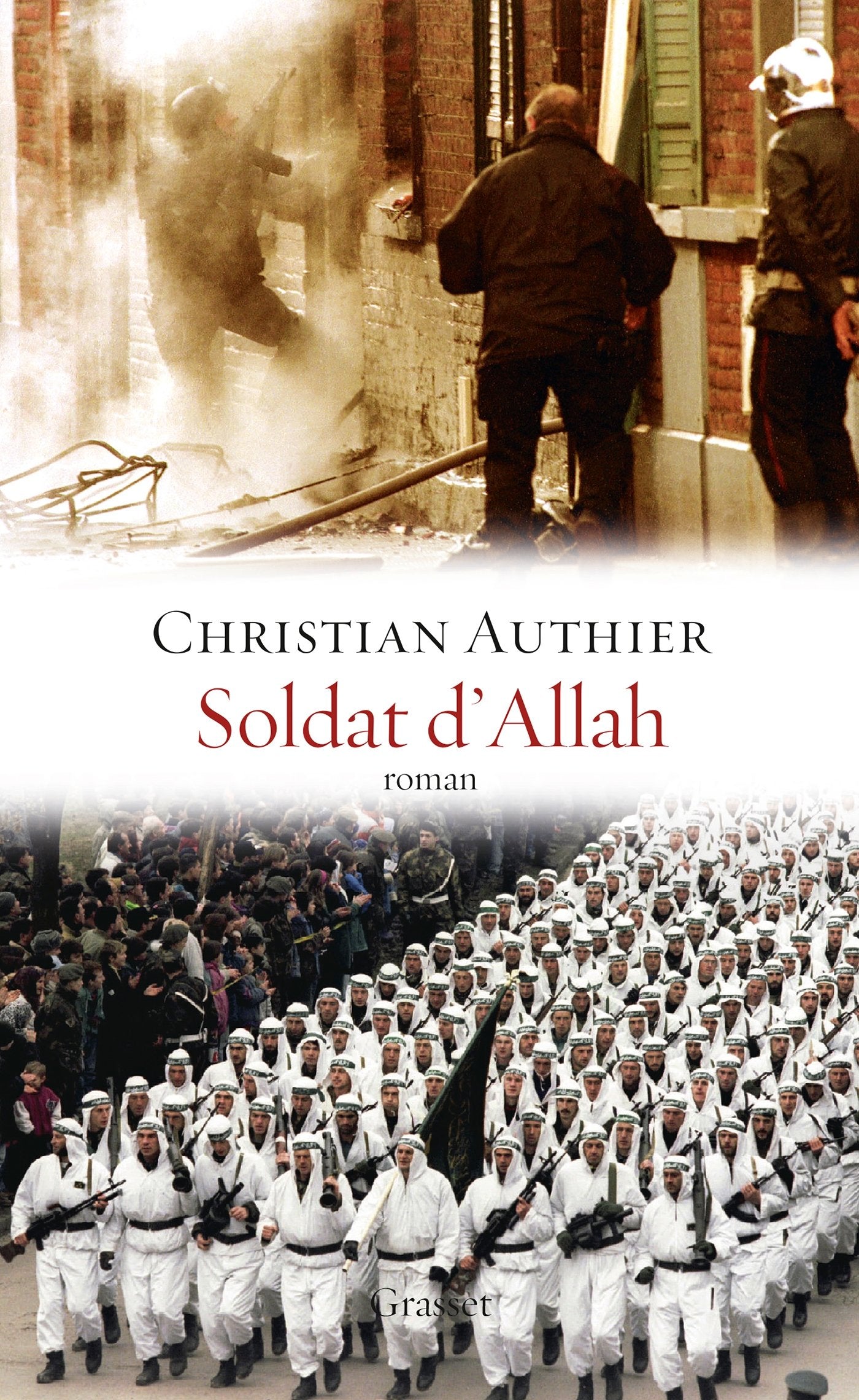 Soldat d'Allah: roman (Ceci N'Est Pas Un Fait Divers - Dirigee Par Jerome Begle) Contemporary literature