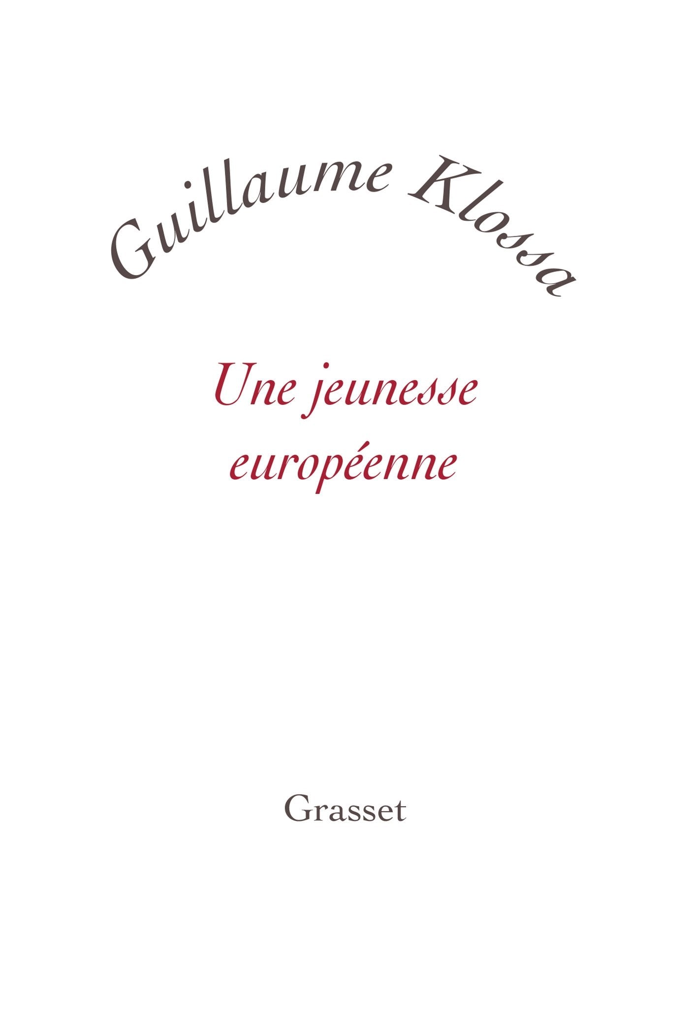 Une Jeunesse Europeenne (Essai Blanche) Essays & Short Stories